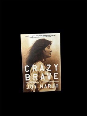 Crazy Brave: A Memoir by Joy Harjo Trade PB Memoir Family Norton Young Adult